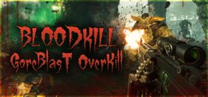 血腥杀戮：血爆过载/BLOODKILL: Goreblast Overkill