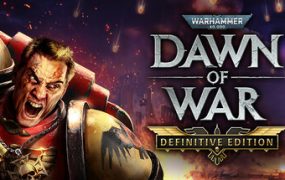 战锤40k：战争黎明/Warhammer 40,000: Dawn of War – Definitive Edition