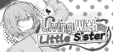 与不登校妹妹一起的30天/Living with my Little Sister
