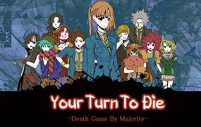 你去死吧——多数表决死亡游戏/Your Turn To Die -Death Game By Majority-