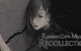 亿数追忆/Raining City: Millions Recollections