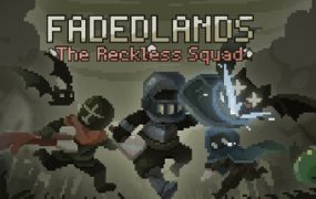黯淡密林：鲁莽小队/Fadedlands: The Reckless Squad