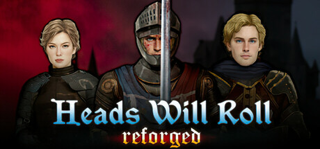 人头落地：重铸版/Heads Will Roll: Reforged