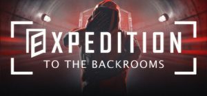 密室探险/EXPEDITION TO THE BACKROOMS