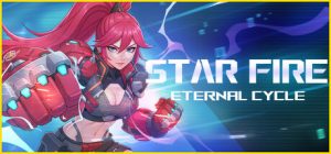 无尽星火/Star Fire: Eternal Cycle