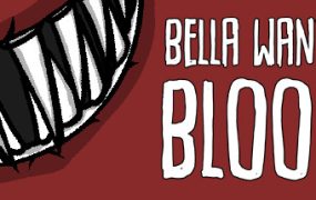 嗜血贝拉/Bella Wants Blood