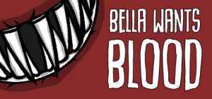 嗜血贝拉/Bella Wants Blood
