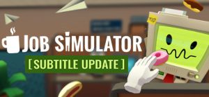 工作模拟器/Job Simulator/支持VR