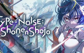 残音系少年少女/Type-NOISE: Shonen Shojo