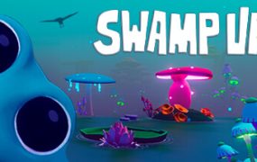 沼泽跃进/Swamp Up