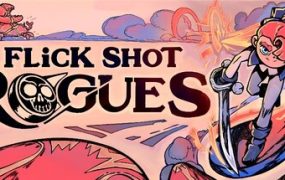 肉鸽弹弹奇兵/Flick Shot Rogues