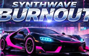 合成波狂飙/Synthwave Burnout