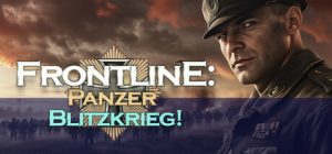 前线:装甲突击队!/Frontline: Panzer Blitzkrieg!
