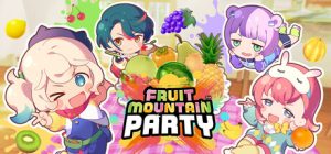 水果山 派对/Fruit Mountain Party