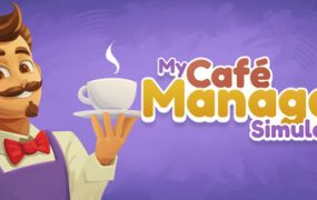 咖啡店主理人模拟器/My Cafe Manager Simulator