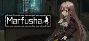 熔铁少女:Sentinel Girls/Marfusha:Sentinel Girls