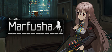 熔铁少女:Sentinel Girls/Marfusha:Sentinel Girls
