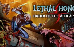 绝命荣光：末世之序/Lethal Honor – Order of the Apocalypse