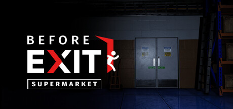 出口前：超市/Before Exit: Supermarket