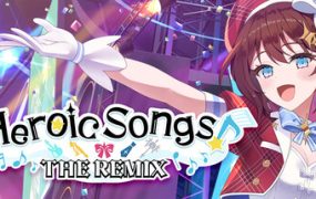 偶像传奇！闪耀再临/Heroic Songs: the Remix!