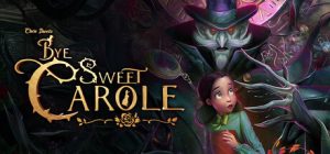 再见,甜美的卡罗尔/Bye Sweet Carole