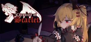 绯红编年史 ~/Chronicle of Scarlet ~