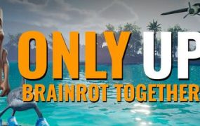 只能往上：脑腐同游/Only Up: BRAINROT TOGETHER