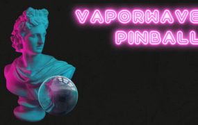 蒸汽波弹子球/Vaporwave Pinball