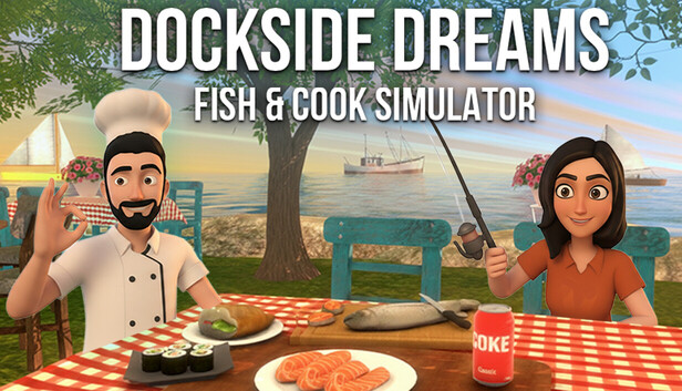 码头之梦：捕鱼与烹饪模拟器/Dockside Dreams – Fish & Cook Simulator