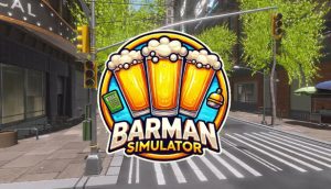 酒保模拟器/Barman Simulator