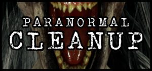 超自然清理/Paranormal Cleanup/支持网络联机