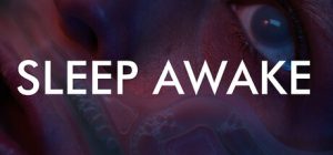 无眠梦魇/SLEEP AWAKE