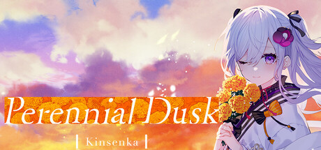将花朵献与你-Kinsenka-/Perennial Dusk -Kinsenka-