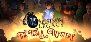 特斯拉之谜/MAELSTROM LEGACY: The Tesla Mystery