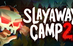 杀令营2/Slayaway Camp 2