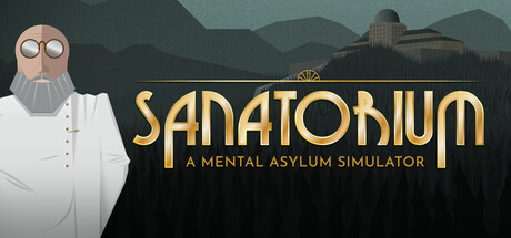 疗养院:精神病院模拟器/Sanatorium – A Mental Asylum Simulator