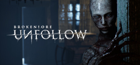 破碎怪谈：恶意取关/BrokenLore: UNFOLLOW