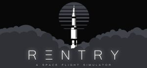 再入：太空飞行模拟/Reentry – A Space Flight Simulator