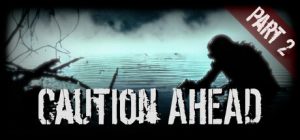 前方注意:第2部/Caution Ahead: Part 2