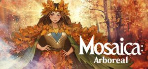 马赛卡:枝叶之境/Mosaica: Arboreal