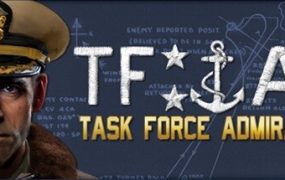 特遣舰队上将：第一卷 – 美国航母战/Task Force Admiral – Vol.1: American Carrier Battles