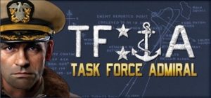 特遣舰队上将:第一卷 – 美国航母战/Task Force Admiral – Vol.1: American Carrier Battles