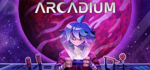 阿卡迪姆:太空奥德赛/Arcadium – Space Odyssey