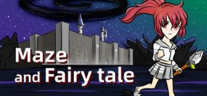 迷宫童话/Maze and Fairy tale