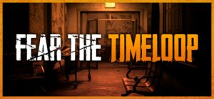 恐惧轮回/Fear The Timeloop