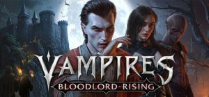嗜血之王：崛起/Vampires: Bloodlord Rising