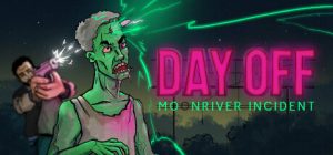休假日:月溪谜案/DayOff: Moonriver incident