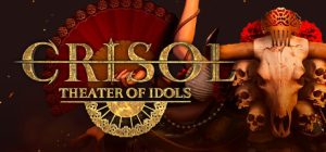 炼魂之地:神偶剧院/Crisol: Theater of Idols
