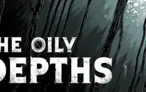 油滑深渊/The Oily Depths
