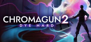 色彩枪2：平行宇宙/ChromaGun 2: Dye Hard
